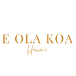 E OLA KOA