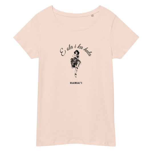 【E ola i ka hula】リラックスオーガニックTシャツ（半袖）【送料無料・税込価格】