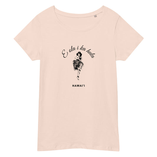 【E ola i ka hula】リラックスオーガニックTシャツ(半袖)【送料無料・税込価格】